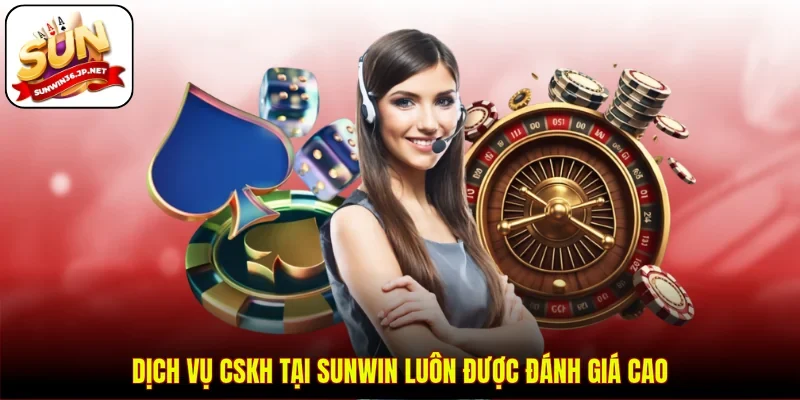 Vai trò quan trọng của dịch vụ cskh Sunwin